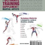 The Anatomy of Martial Arts: An Illustrated Guide to the Muscles Used for Each Strike, Kick, and Throw