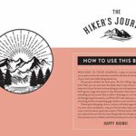 The Hiker’s Journal: | Hiking Journal | Hiking Journal For Women | Hiking Trail Log Book (Outdoor Journals)