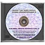 BMV Quantum Subliminal CD Improve Waterpolo Skills: Competitive Mind Training Aid (Ultrasonic Sports Performance Enhancement Series)