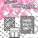 The Ultimate Gymnastics Coloring Book