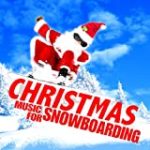 Christmas Music for Snowboarding