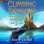 Climbing the Dragon’s Tower 2: Dragon Riders of Lon, Book 2