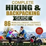 Complete Hiking & Backpacking Guide: Hiking Gears A to Z