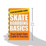 Skateboarding Basics: Your Beginners Guide