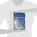 Plain Sailing: Learning to See LIke a Sailor: A Manual of Sail Trim