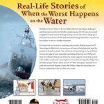 Boating Lessons You’ll Never Forget: Safety, Emergency and Survival Techniques from Real-Life Disaster Stories (Fox Chapel Publishing) Avoiding Rocks, Bad Weather, & More (Essential Guide to Boating)
