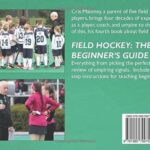 Field Hockey: The Beginner’s Guide: Full Color Edition