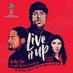 Live It Up (Official Song 2018 FIFA World Cup Russia)