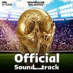 FIFA World Cup Qatar 2022™ (Official Soundtrack)