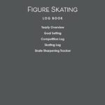 Figure Skating Log Book And Journal For Ice Skater