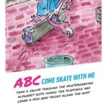 K is for Kickflip: The ABCs of Skateboarding