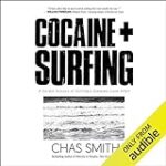 Cocaine + Surfing: A Sordid History of Surfing’s Greatest Love Affair