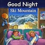 Good Night Ski Mountain (Good Night Our World)