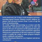 Tricks for Kids: Skateboarding for Beginners and Advanced (From the 11-times world champion Guenter Mokulys’s legendary skatebook series!)
