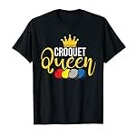 Croquet Queen – Lawn Game Mallet Wicket Hoop Ball T-Shirt