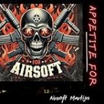 Appetite for Airsoft