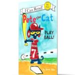 Pete the Cat: Play Ball!: A Fun Baseball Story for Children (Ages 4-8) (My First I Can Read)