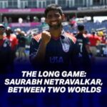 The Long Game: Saurabh Netravalkar, Between Two Worlds